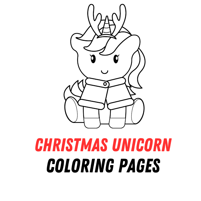 Christmas Unicorn Coloring Pages: Free PDF Printables